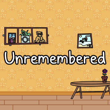 Unremembered